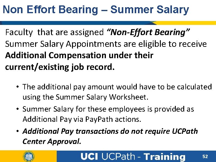 Non Effort Bearing – Summer Salary Faculty that are assigned “Non-Effort Bearing” Summer Salary