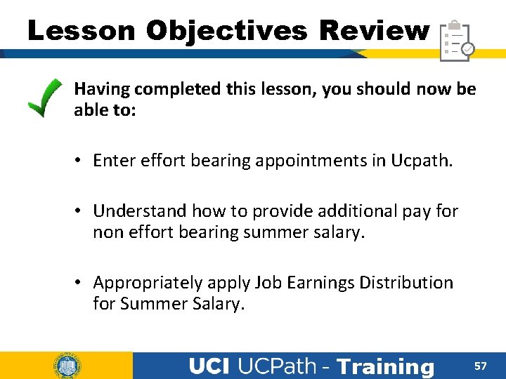 Lesson Objectives Review Having completed this lesson, you should now be able to: •