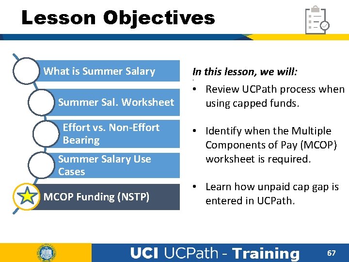 Lesson Objectives What is Summer Salary In this lesson, we will: • Review UCPath