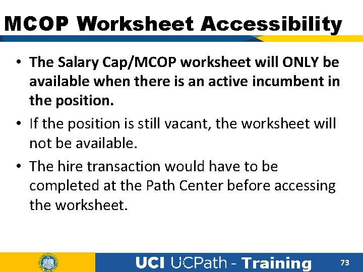 MCOP Worksheet Accessibility • The Salary Cap/MCOP worksheet will ONLY be available when there