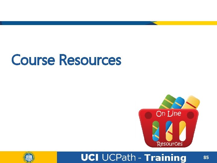 Course Resources - Training 85 