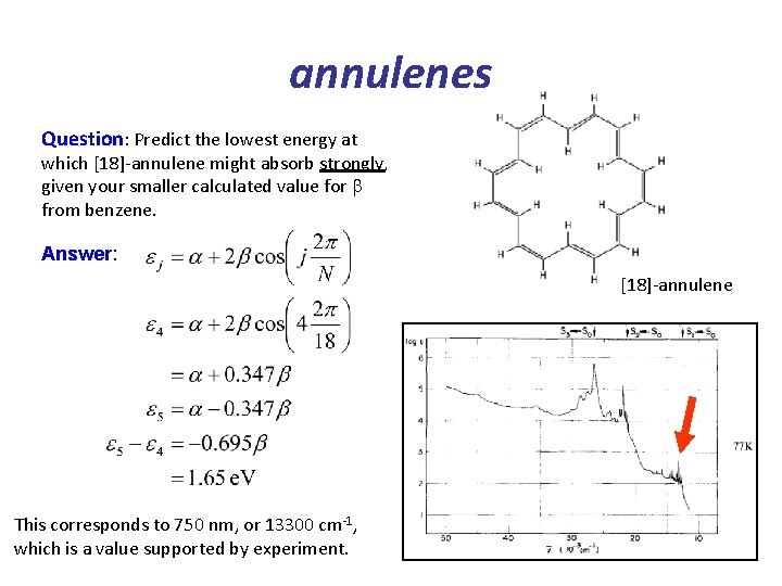 annulenes Question: Predict the lowest energy at which [18]-annulene might absorb strongly, given your