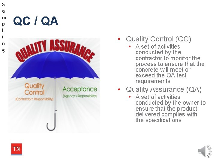 S a m p l i n g QC / QA • Quality Control