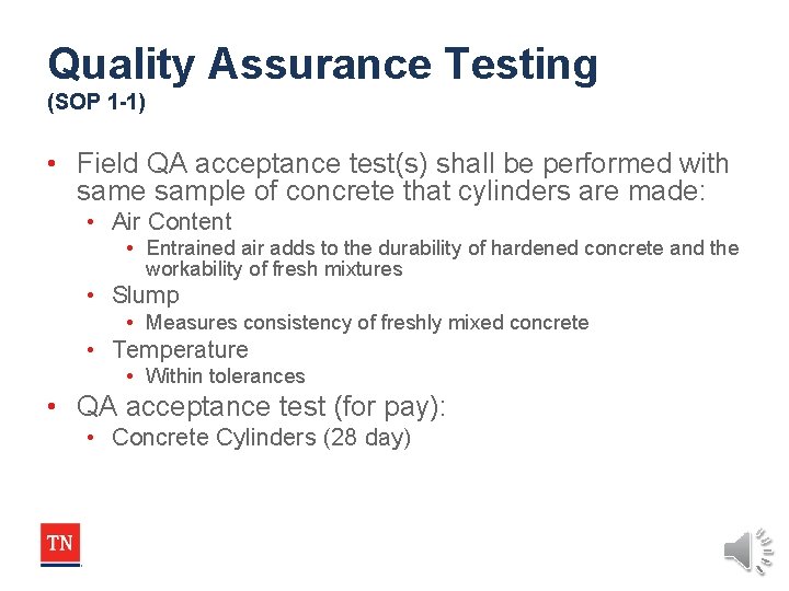 Quality Assurance Testing (SOP 1 -1) • Field QA acceptance test(s) shall be performed
