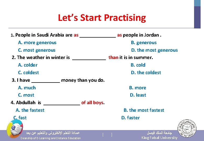 Let’s Start Practising 1. People in Saudi Arabia are as _______ as people in