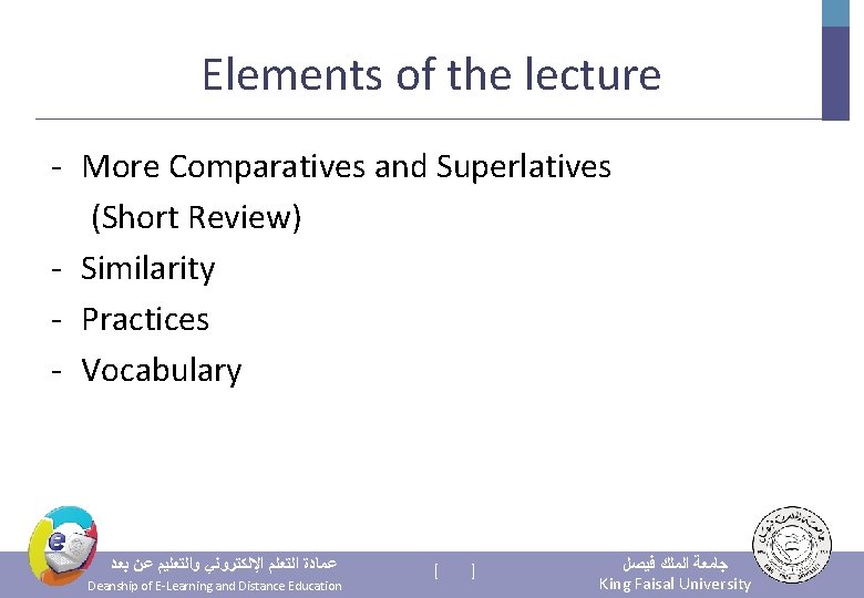Elements of the lecture - More Comparatives and Superlatives (Short Review) - Similarity -