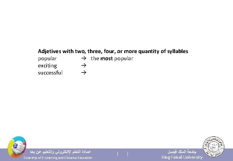 Adjetives with two, three, four, or more quantity of syllables popular the most popular