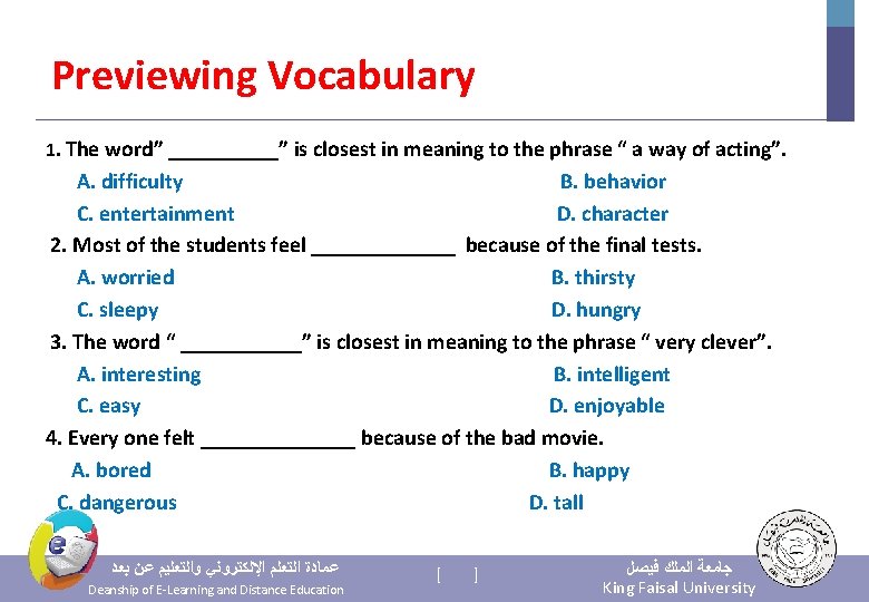 Previewing Vocabulary 1. The word” _____” is closest in meaning to the phrase “