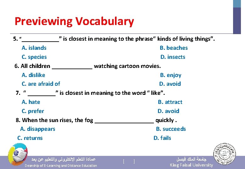 Previewing Vocabulary 5. “______” is closest in meaning to the phrase“ kinds of living