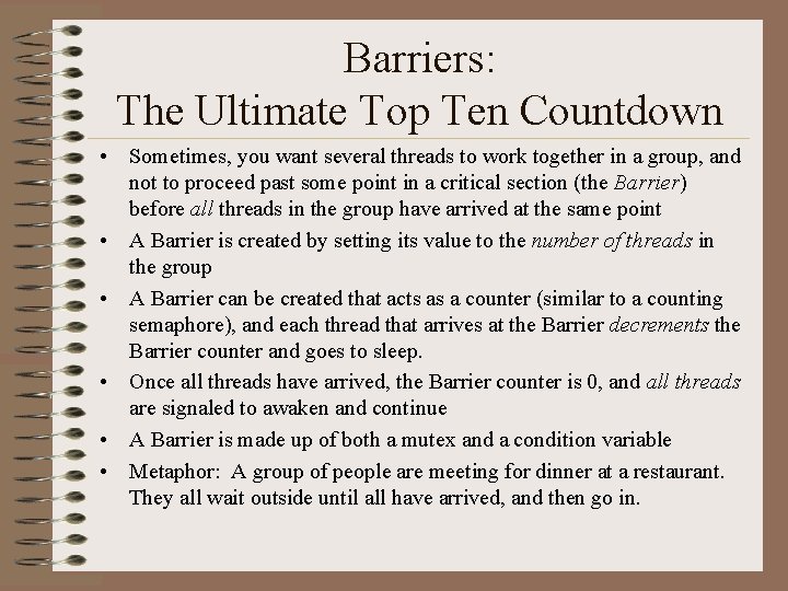 Barriers: The Ultimate Top Ten Countdown • Sometimes, you want several threads to work