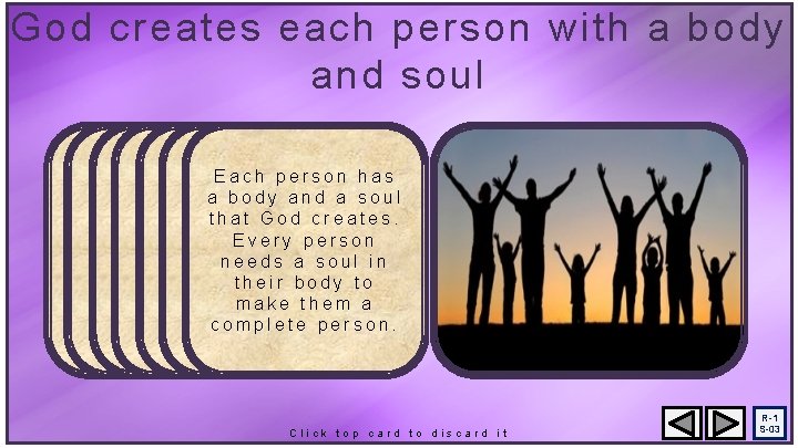 God creates each person with a body and soul W h. We en cpaeno