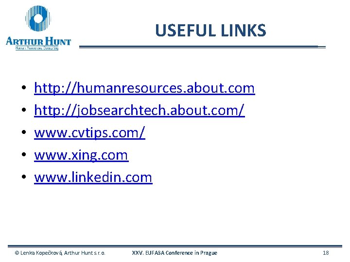 USEFUL LINKS • • • http: //humanresources. about. com http: //jobsearchtech. about. com/ www.