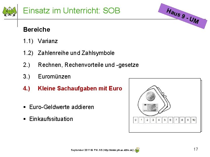 Einsatz im Unterricht: SOB Hau s 9 - UM Bereiche 1. 1) Varianz 1.