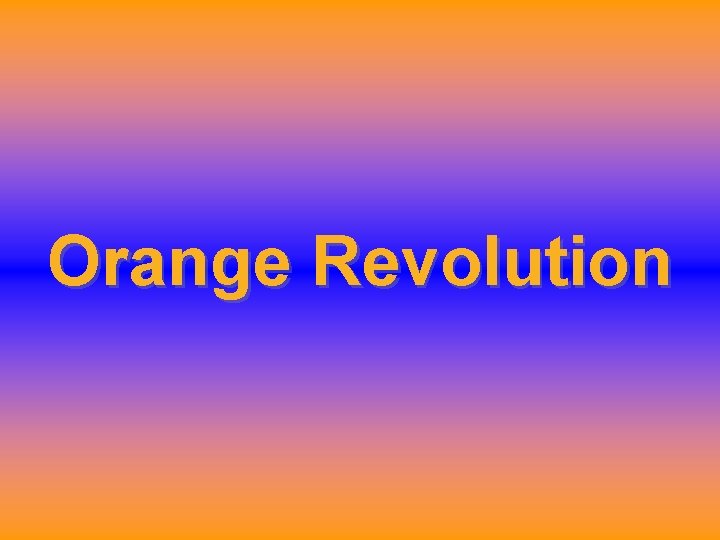 Orange Revolution 