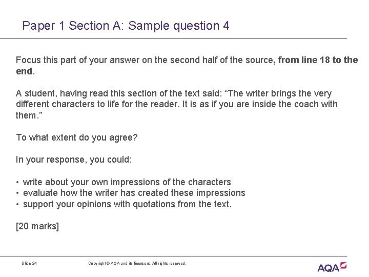Paper 1 Section A: Sample question 4 Focus this part of your answer on