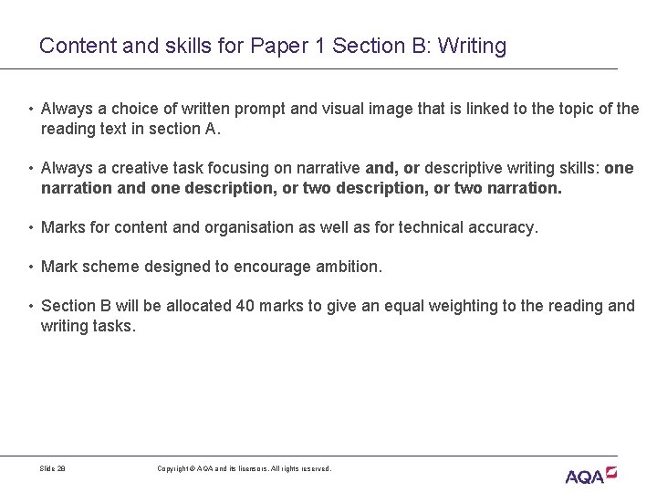 Content and skills for Paper 1 Section B: Writing • Always a choice of