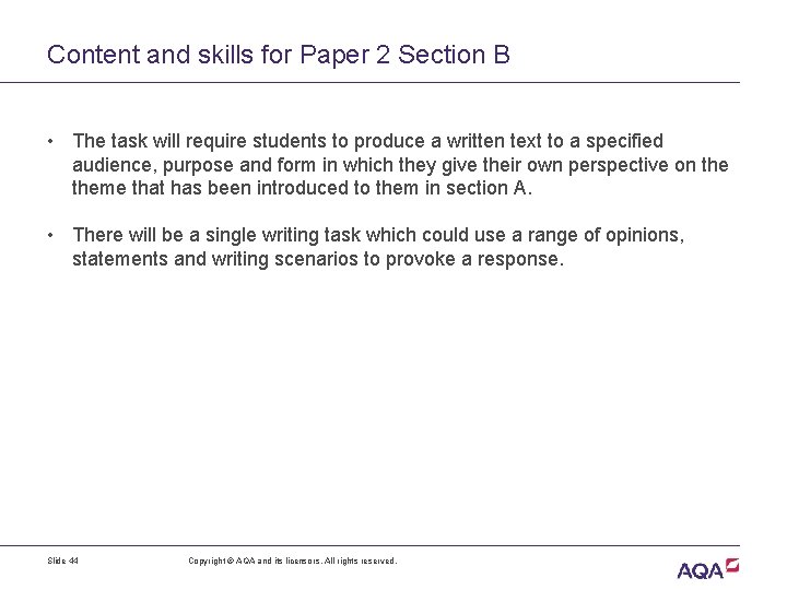 Content and skills for Paper 2 Section B • The task will require students