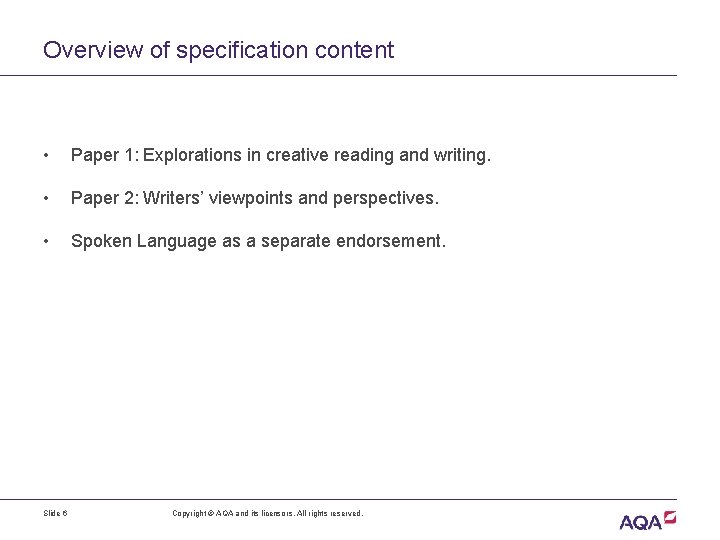 Overview of specification content • Paper 1: Explorations in creative reading and writing. •