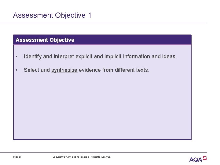 Assessment Objective 1 Assessment Objective • Identify and interpret explicit and implicit information and