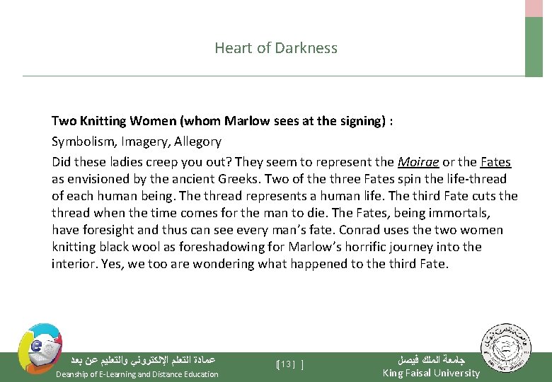Heart of Darkness Two Knitting Women (whom Marlow sees at the signing) : Symbolism,