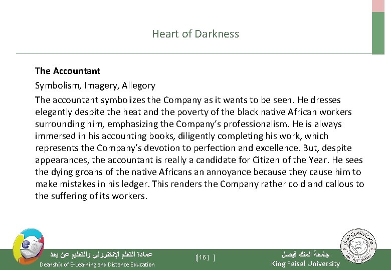 Heart of Darkness The Accountant Symbolism, Imagery, Allegory The accountant symbolizes the Company as