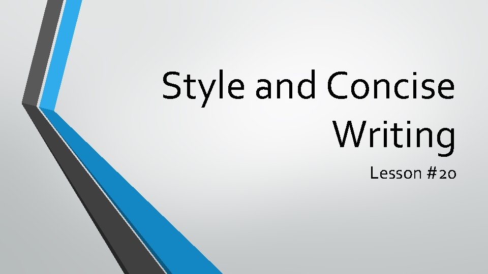 Style and Concise Writing Lesson #20 