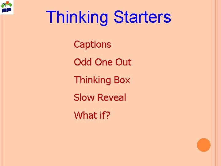 Thinking Starters Captions Odd One Out Thinking Box Slow Reveal What if? 