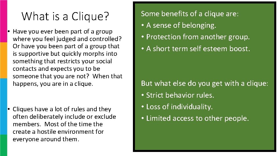 What is a Clique? • Have you ever been part of a group where What is a Clique? • Have you ever been part of a group where