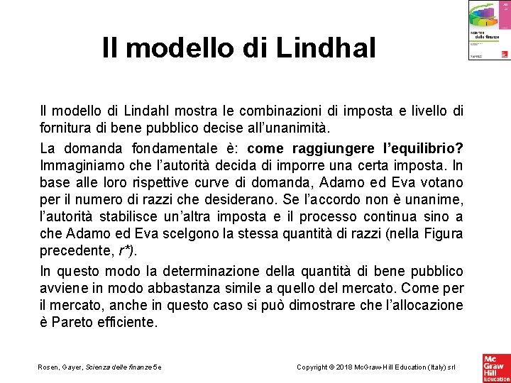 Il modello di Lindhal Il modello di Lindahl mostra le combinazioni di imposta e Il modello di Lindhal Il modello di Lindahl mostra le combinazioni di imposta e