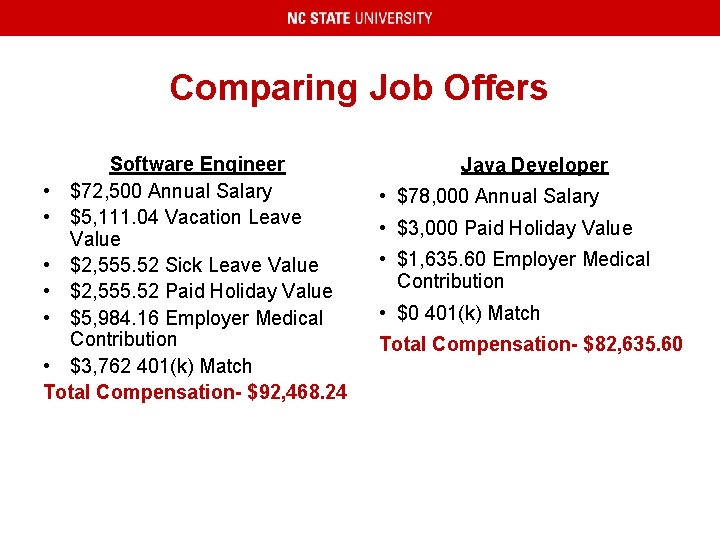 Comparing Job Offers Software Engineer • $72, 500 Annual Salary • $5, 111. 04