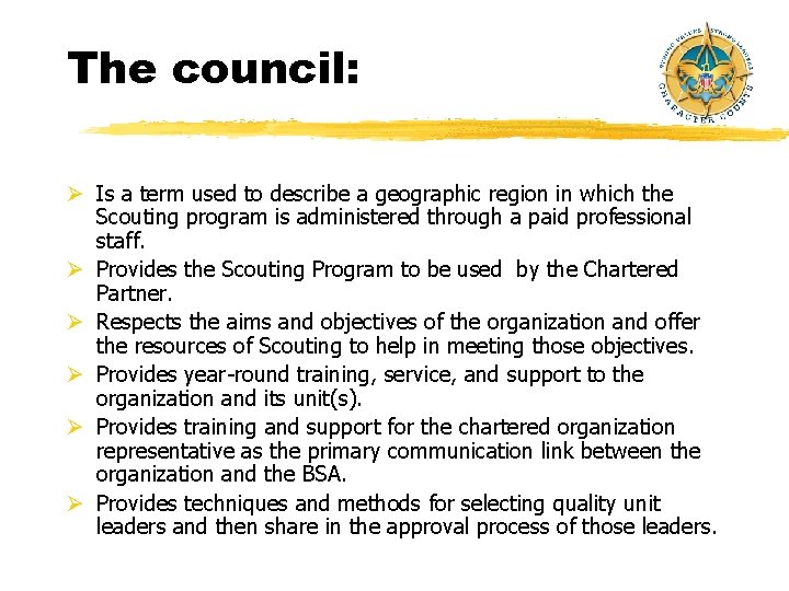 The council: Ø Is a term used to describe a geographic region in which The council: Ø Is a term used to describe a geographic region in which