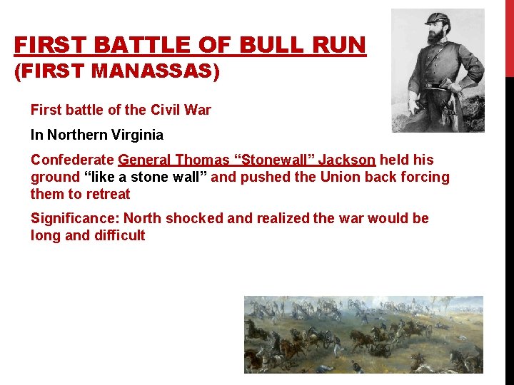 FIRST BATTLE OF BULL RUN (FIRST MANASSAS) First battle of the Civil War In FIRST BATTLE OF BULL RUN (FIRST MANASSAS) First battle of the Civil War In
