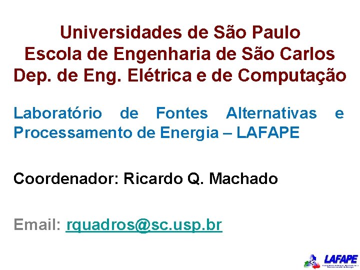 Universidades de São Paulo Escola de Engenharia de São Carlos Dep. de Eng. Elétrica