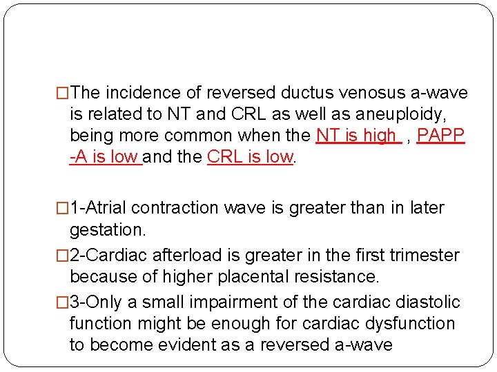 �The incidence of reversed ductus venosus a-wave is related to NT and CRL as
