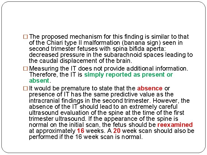 � The proposed mechanism for this finding is similar to that of the Chiari