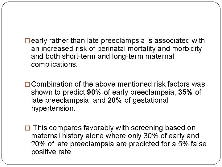 � early rather than late preeclampsia is associated with an increased risk of perinatal