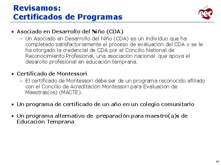 Revisamos: Certificados de Programas • Asociado en Desarrollo del Niño (CDA) – Un Asociado