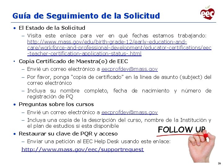 Guía de Seguimiento de la Solicitud • El Estado de la Solicitud – Visita