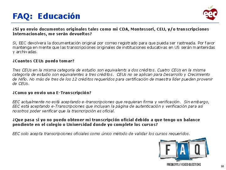 FAQ: Educación ¿Si yo envio documentos originales tales como mi CDA, Montessori, CEU, y/o