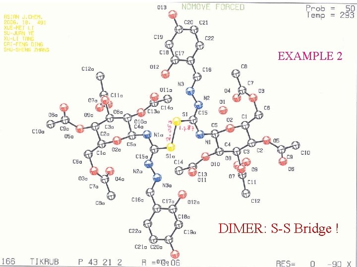 EXAMPLE 2 DIMER: S-S Bridge ! 