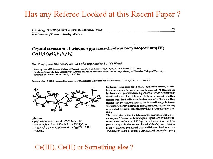 Has any Referee Looked at this Recent Paper ? Ce(III), Ce(II) or Something else