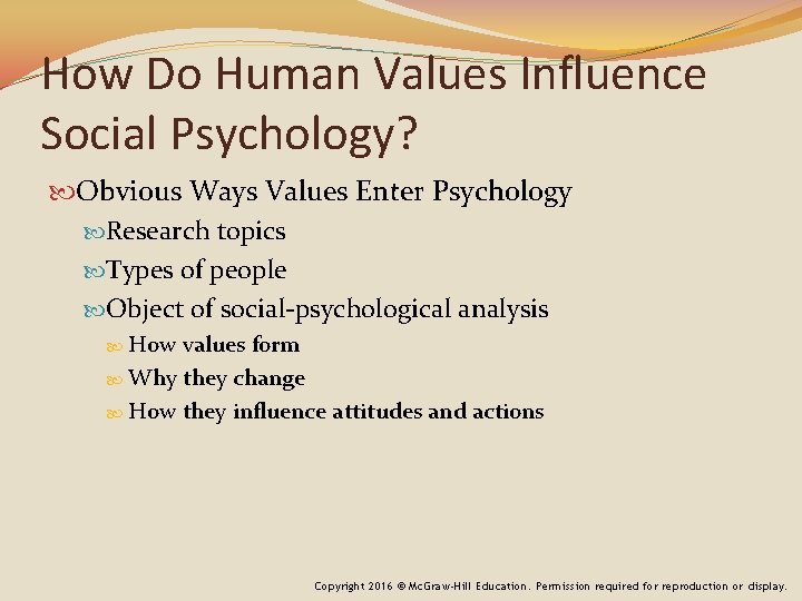 How Do Human Values Influence Social Psychology? Obvious Ways Values Enter Psychology Research topics