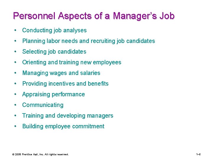 Personnel Aspects of a Manager’s Job • Conducting job analyses • Planning labor needs