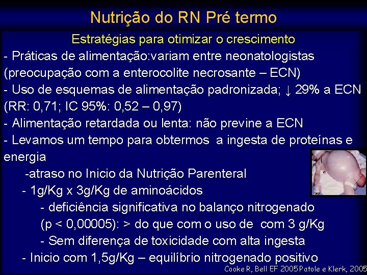 Nutrição do RN Pré termo Estratégias para otimizar o crescimento - Práticas de alimentação: