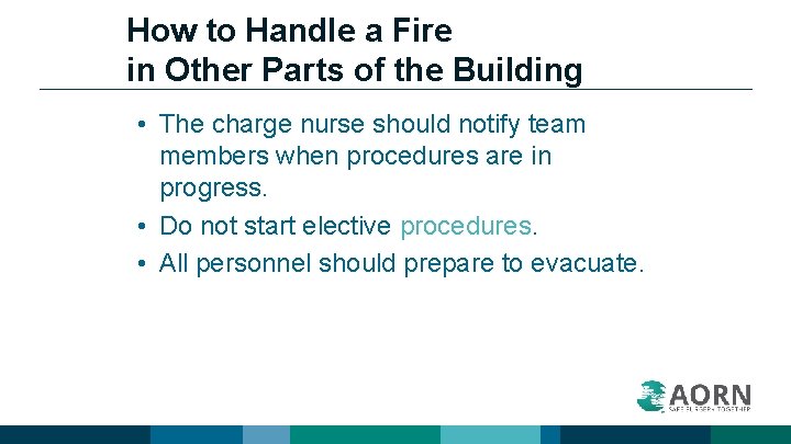 How to Handle a Fire in Other Parts of the Building • The charge