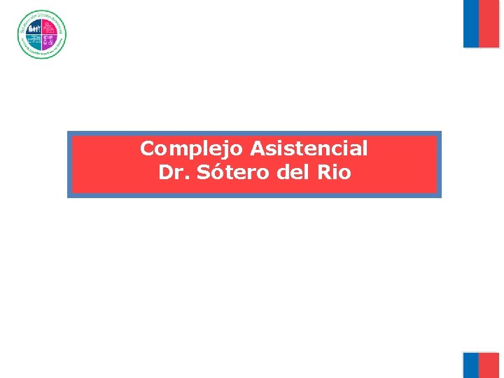 Complejo Asistencial Dr. Sótero del Rio 