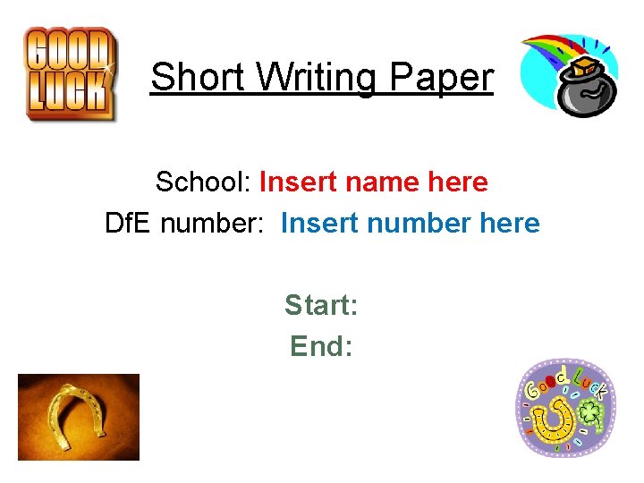 Short Writing Paper School Insert name here Df