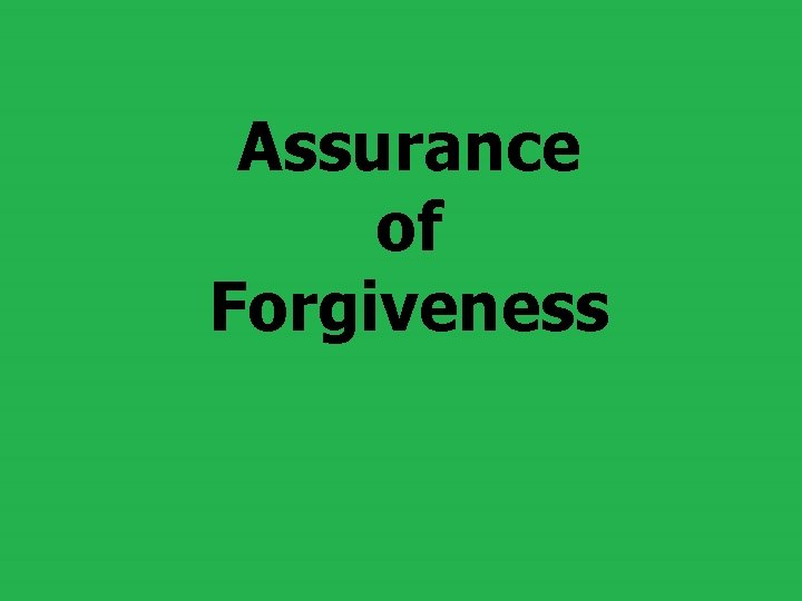 Assurance of Forgiveness 