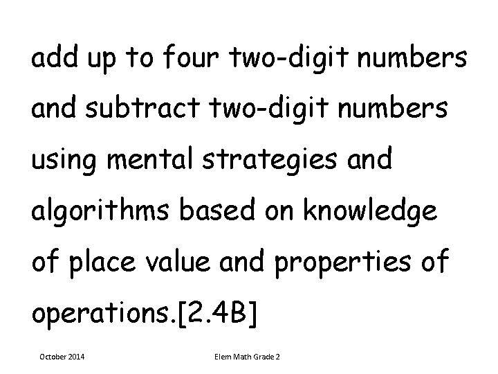 add up to four two-digit numbers and subtract two-digit numbers using mental strategies and add up to four two-digit numbers and subtract two-digit numbers using mental strategies and