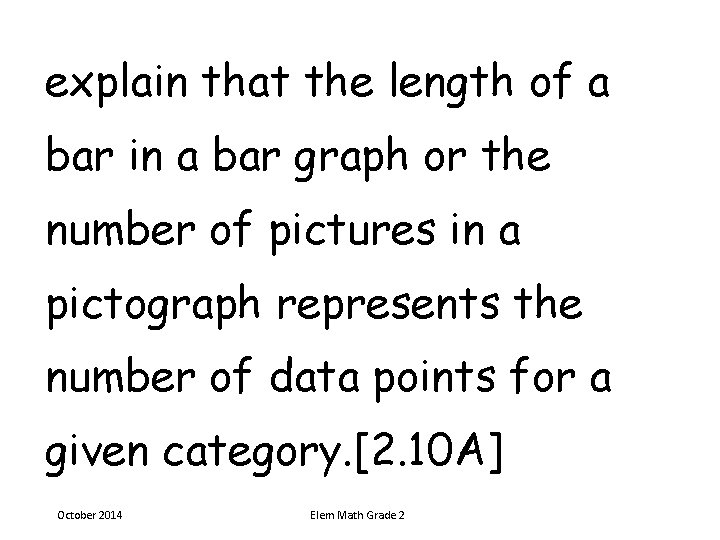 explain that the length of a bar in a bar graph or the number explain that the length of a bar in a bar graph or the number